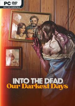 Stiahni si Hry na Windows Into the Dead: Our Darkest Days (Update 1) Early Access (2025)