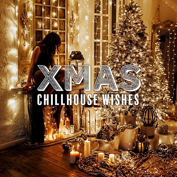 Stiahni si Hudba VA | Xmas Chillhouse Wishes (2019) MP3 (320kbps)