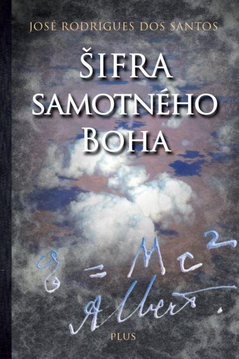Stiahni si Knihy a Časopisy Jose Rodrigues dos Santos - Sifra samotneho boha (2009)(CZ)