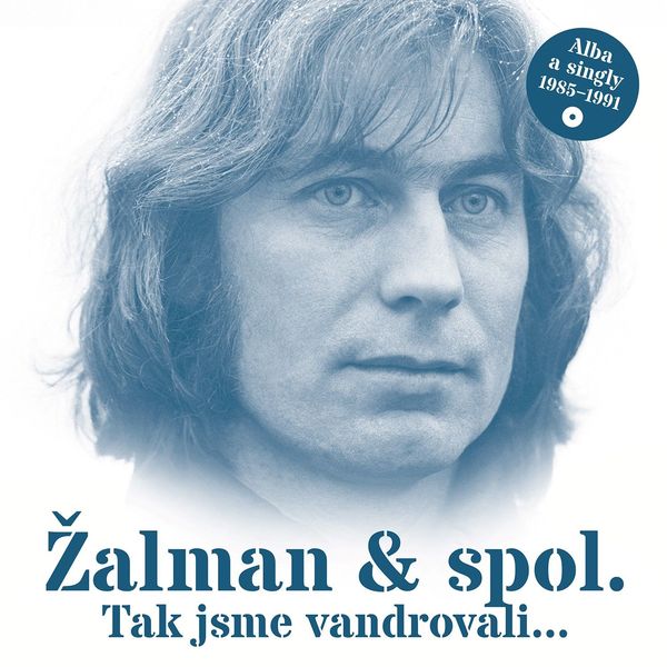 Stiahni si Hudba Zalman & Spol. - Tak jsme vandrovali... / Alba a singly 1985-1991