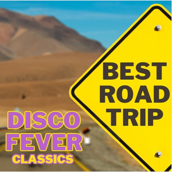 Stiahni si Hudba VA - Best Road Trip Disco Fever Classics (2023)[FLAC]