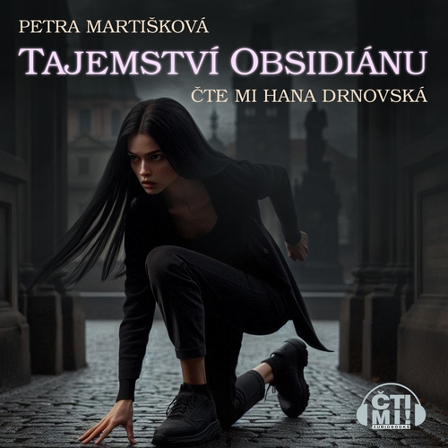 Stiahni si Mluvené slovo Petra Martišková - Tajemství obsidiánu 01  - Tajemství obsidiánu