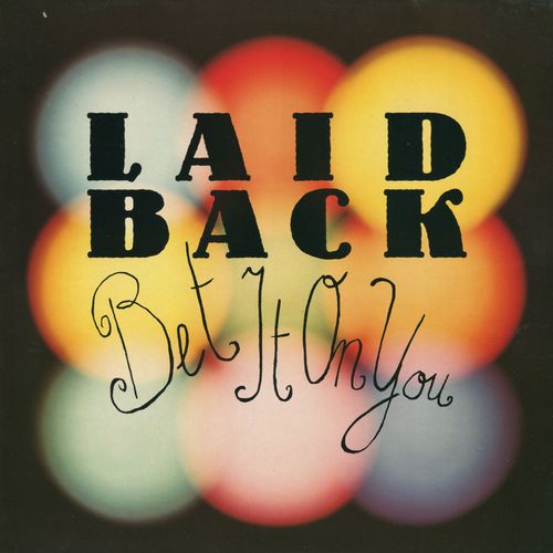 Stiahni si Hudba Laid Back - Bet It On You (12'' Maxi-Single) (1990)[WavPack]