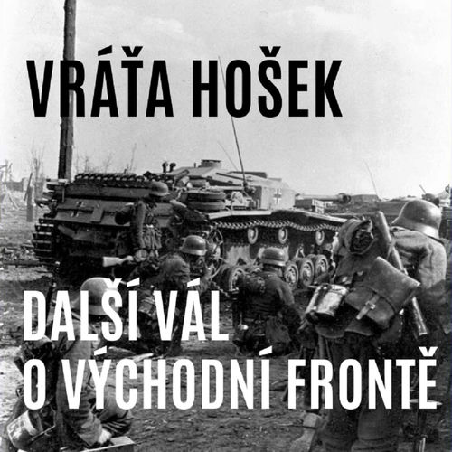 Stiahni si Hudba Vráťa Hošek - Další vál o východní frontě (Single) (2024)
