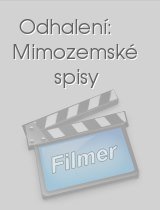 Stiahni si Dokument Odhaleni: Mimozemske spisy / Unsealed: Alien Files S01E03 (2012)(CZ)[TVRip] = CSFD 31%