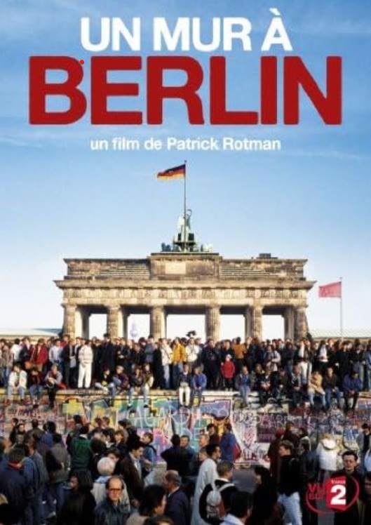 Stiahni si Dokument Berlínská zeď  / Un mur à Berlin (2009)(CZ)[1080p][AIUpscale] = CSFD 83%