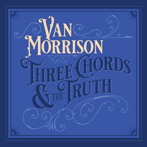 Stiahni si Hudba  Van Morrison - Three Chords And The Truth (2019)[FLAC]