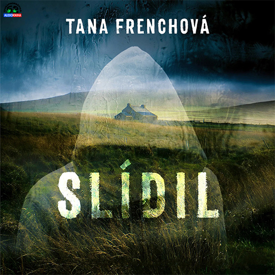 Stiahni si Mluvené slovo Tana Frenchová - Slídil (2025)