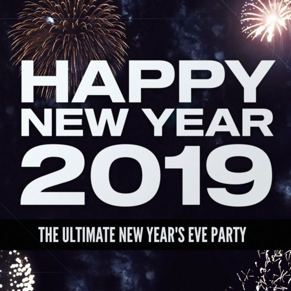 Stiahni si Hudba Happy New Year 2019: The Ultimate New Year's Eve Party (2018)[MP3] 