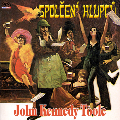John Kennedy Toole - Spolceni hlupcu (1986 CZ)