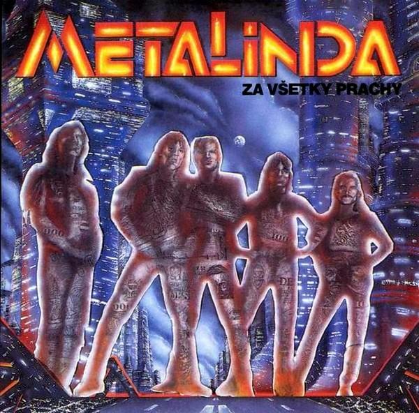 Stiahni si Hudba Metalinda - Za vsetky prachy (1991)[FLAC]
