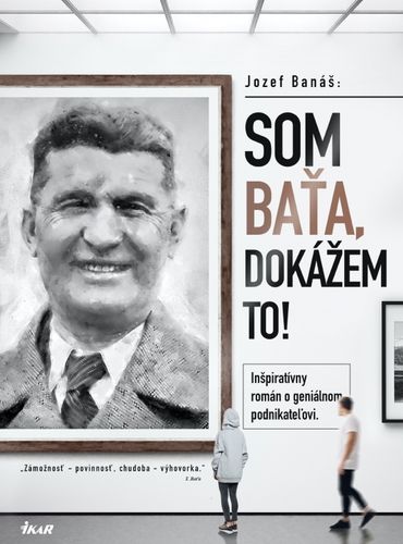 Stiahni si Knihy a Časopisy Jozef Banas - Som Bata, dokazem to (SK)