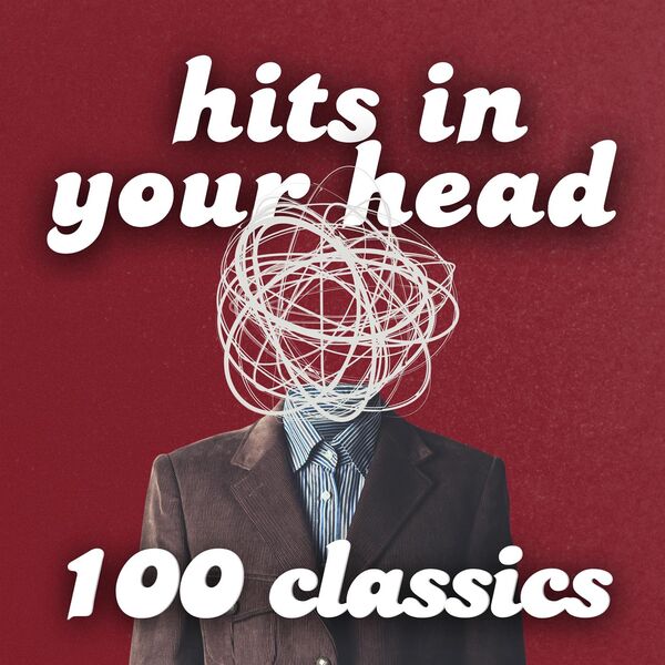 Stiahni si Hudba VA - Hits in Your Head 100 Classics (2024)