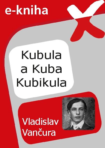 Stiahni si Knihy a Časopisy Kubula a Kuba Kubikula - Vladislav Vančura (PDF)