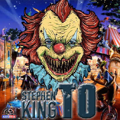 Stiahni si Mluvené slovo Stephen King - To (2012 CZ)