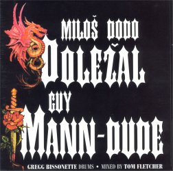 Stiahni si Hudba Miloš Dodo Doležal / Guy Mann-Dude (1994)