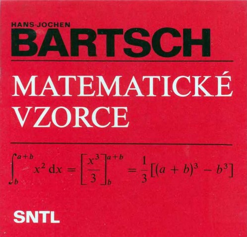 Stiahni si Knihy a Časopisy Matematické vzorce - Hans-Jochen Bartsch, vydání 1983 (PDF)