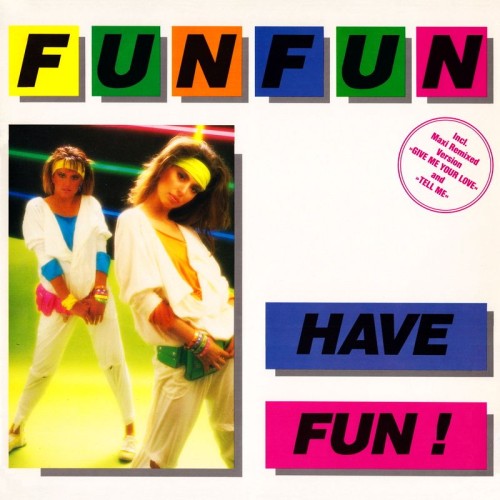 Stiahni si Hudba Fun Fun - Collection (3x12''Maxi-Single)(1983-85)[WavPack]