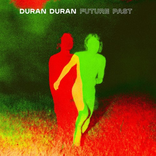 Stiahni si Hudba Duran Duran - Future Past (2021) Mp3 320kbps