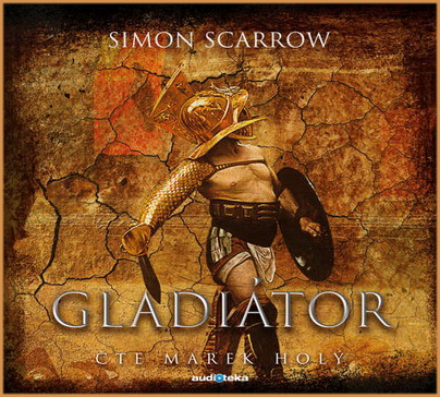 Stiahni si Mluvené slovo     Simon Scarrow - Gladiator (2020)(CZ)