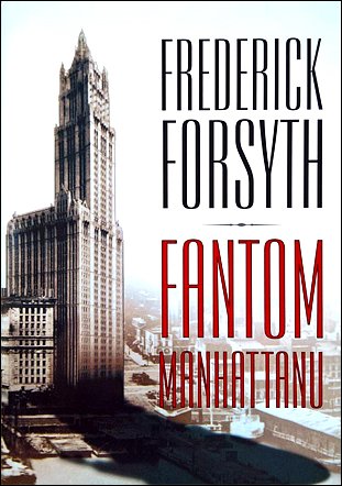 Stiahni si Knihy a Časopisy Forsyth Frederik - Fantom Manhattanu (1999)(CZ)