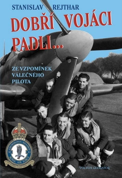 Stiahni si Mluvené slovo Rejthar Stanislav - Dobri vojaci padli (Frantisek Mitas & Zdenek Drysl)cRo(1h52m09s)