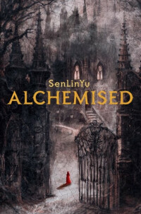 Stiahni si Knihy a Časopisy SenLinYu-Alchemised (2025)(ENG)[epub]
