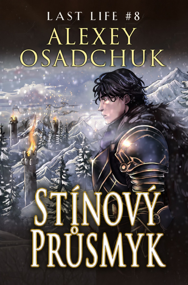 Stiahni si Knihy a Časopisy Alexey Osadchuk - Poslední život 8 Stínový Průsmyk (AI-CZ)[EPUB]