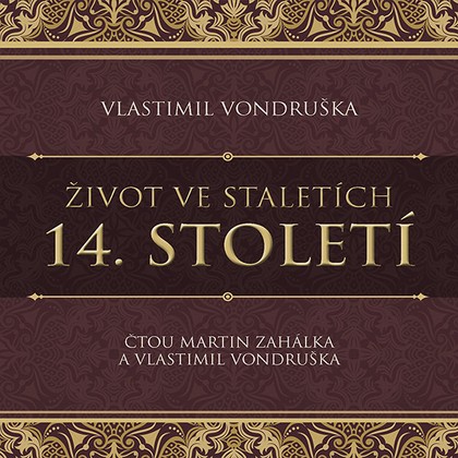 Stiahni si Mluvené slovo Vlastimil Vondruška - Život ve staletích - 14. století (2023)