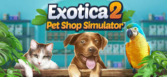 Stiahni si Hry na Windows Exotica 2: Pet Shop Simulator (v1.1.5.7)
