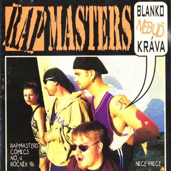 Stiahni si Hudba Rapmasters - Blanko nebuď kráva (1996)