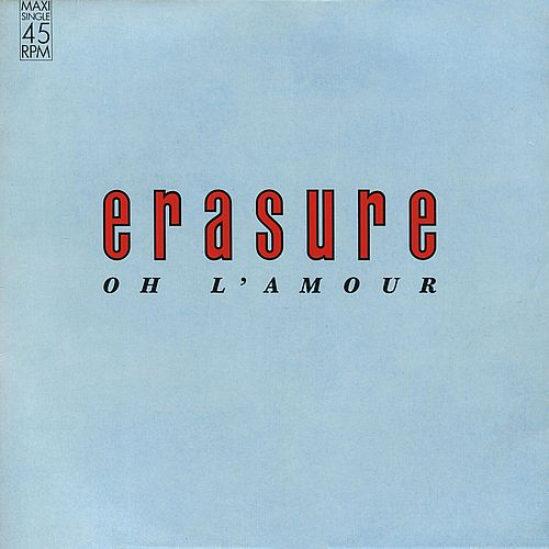 Stiahni si Hudba Erasure - Oh L'Amour (12'' Maxi-Single)(1986)[WavPack]