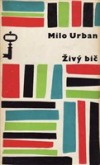 Stiahni si Mluvené slovo Urban Milo - Zivy bic (Jiri Schwarz)2007(6h27m10s)