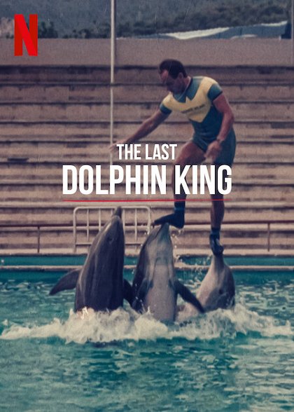 Konec krale delfinu / The Last Dolphin King (2022)(CZ/SP)[WebRip][1080p] = CSFD 53%