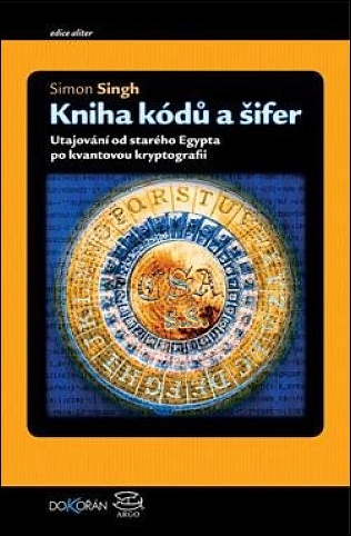 Stiahni si Knihy a Časopisy Simon Singh - Kniha kódů a šifer (2009)(CZ)[PDF]