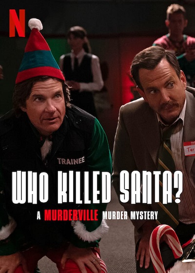 Stiahni si Filmy s titulkama  Murderville: Kdo zabil Santu? / Who Killed Santa? A Murderville Murder Mystery (2022)[WebRip][1080p]	 = CSFD 53%