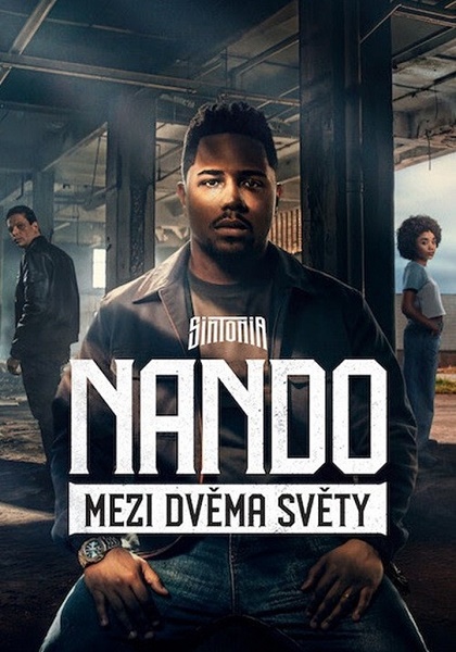 Stiahni si Filmy CZ/SK dabing Sintonia: Nando mezi dvěma světy / Nando Entre Dois Mundos - Um Filme Sintonia (2026)(CZ/PT)[WEB-DL][1080p] = CSFD 50%