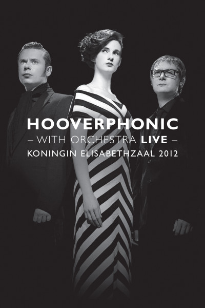 Stiahni si Hudební videa Hooverphonic - Hooverphonic: With Orchestra Live