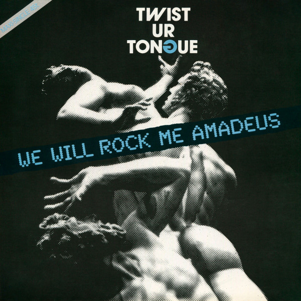 Stiahni si Hudba Twist Ur Tongue - We Will Rock Me Amadeus (12'' Maxi-Single)(1986)[WavPack]