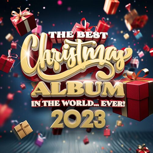 Stiahni si Hudba VA - The Best Christmas Album In The World...Ever! 2023 (2023)[FLAC]
