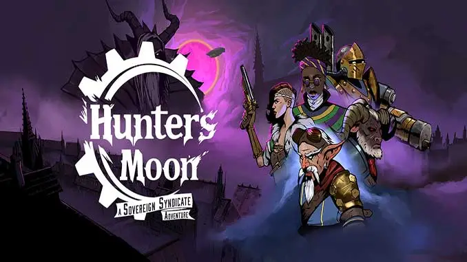 Stiahni si Hry na Windows Hunter’s Moon: A Sovereign Syndicate Adventure v1.0.44 [GOG-NO DRM]