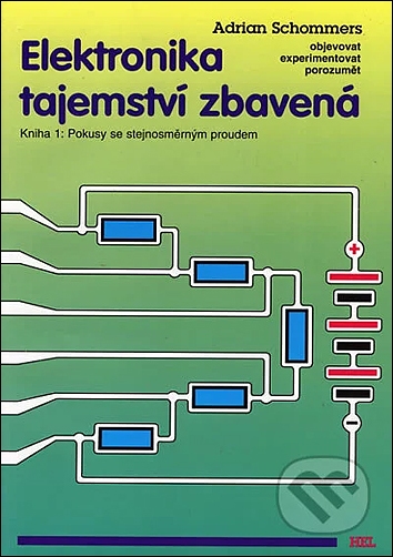 Stiahni si Knihy a Časopisy Adrian Schommers - Elektronika tajemství zbavená 1-4 (1998-2002)(CZ)[PDF]