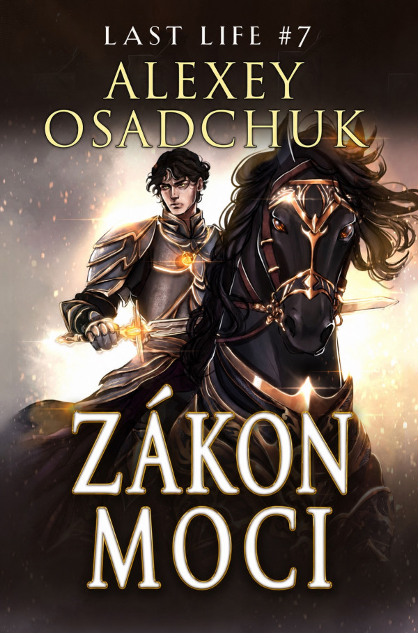 Stiahni si Knihy a Časopisy Alexey Osadchuk - Poslední život 7 Zákon moci (AI-CZ)[EPUB]