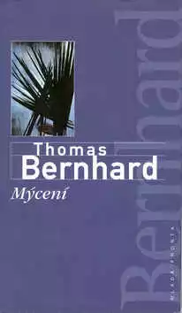 Stiahni si Mluvené slovo Bernhard Thomas - Myceni Rozcileni (Ivan Rezac CRo)(4h27m48s)\