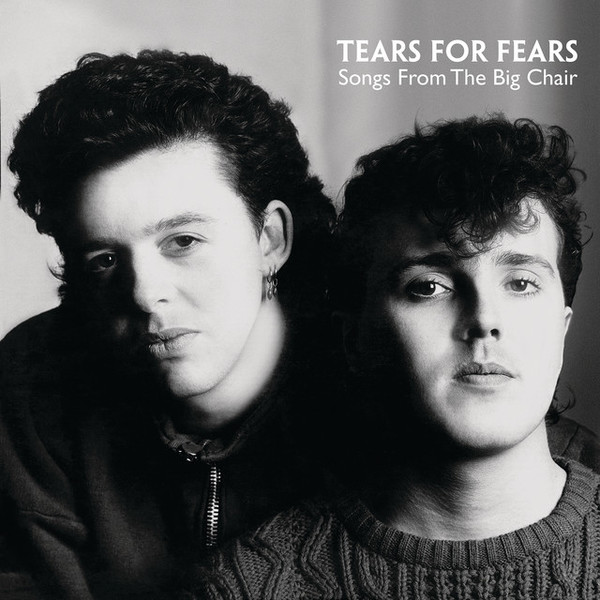 Stiahni si Hudba Tears For Fears - Songs From The Big Chair (1985)[Mp3-320kb/s]