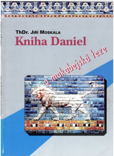 Stiahni si Knihy a Časopisy Jiří Moskala-Kniha Daniel a makabejská teze (CZ)(1995)[PDF]