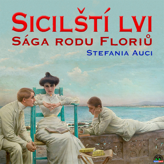 Stiahni si Mluvené slovo Stefania Auci - Sicilští lvi (2020)