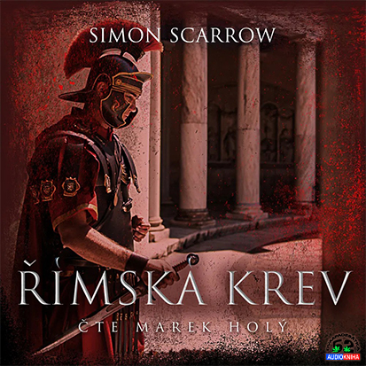 Stiahni si Mluvené slovo Simon Scarrow - 17 Římská krev (2025)