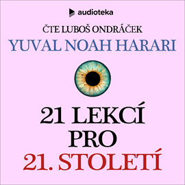 Stiahni si Mluvené slovo Yuval Noah Harari - 21 lekcí pro 21. století