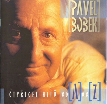 Pavel Bobek - 40 hitu od A do Z (2006) 